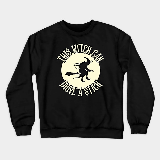 This Witch Can Drive A Stick Halloween Pun Crewneck Sweatshirt by Huhnerdieb Apparel